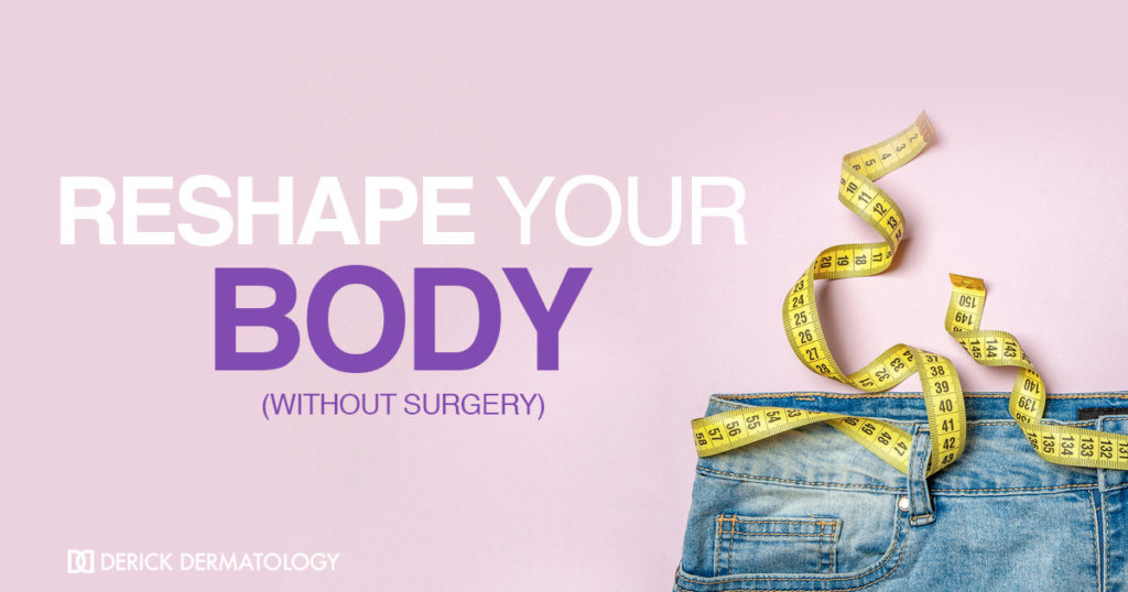 Reshape Your Body Without Surgery