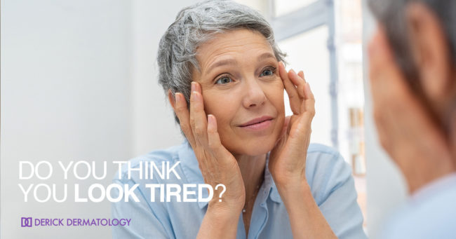 Do you think you look tired?