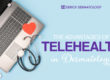 Telehealth Dermatology
