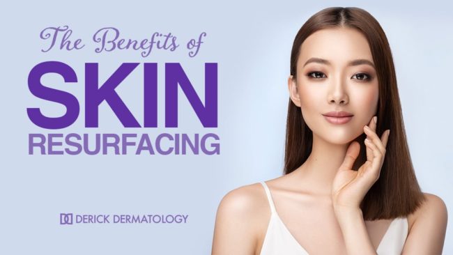 The Benefits of Skin Resurfacing