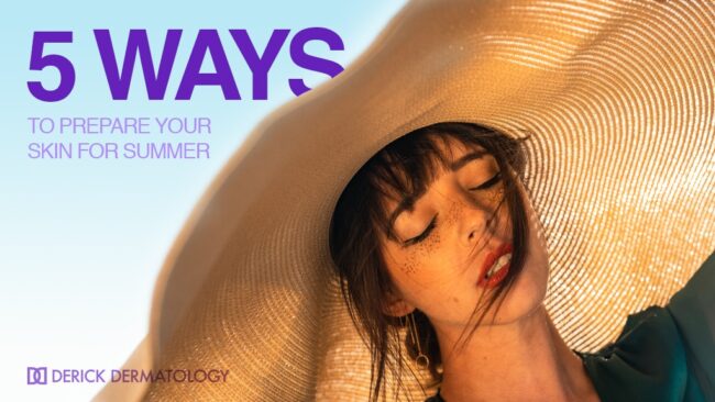 Prepare Your Skin for Summer – Derick Dermatology 5 ways to prepare and take care of your skin for summer